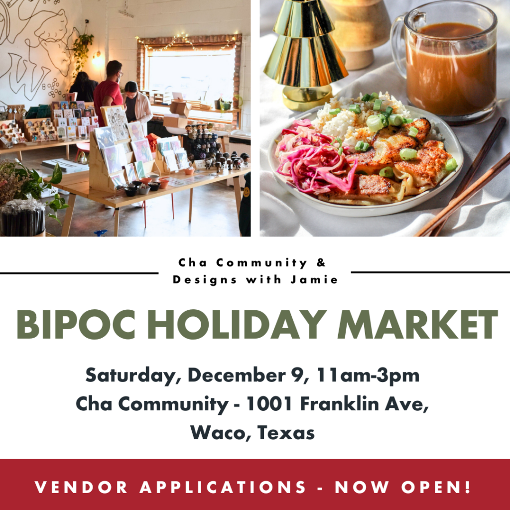 Cha Community BIPOC Holiday Market Stay in Waco